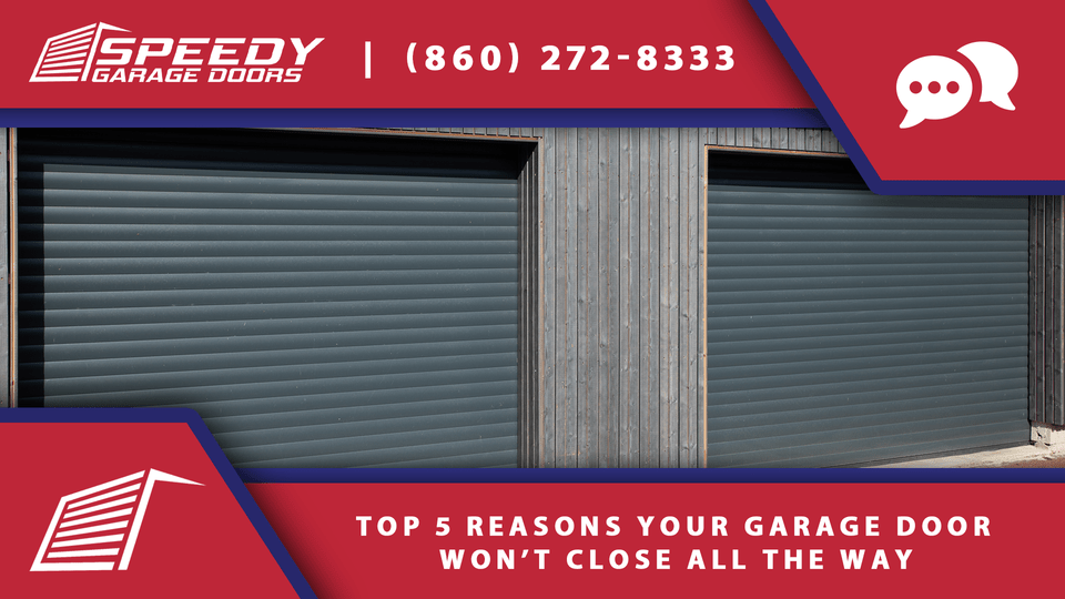 garage door won’t close all the way