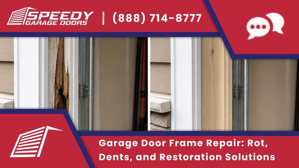 Garage door frame repair fixing jamb damage, frame rot, and frame replacement work near you.